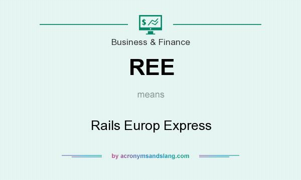 What does REE mean? It stands for Rails Europ Express