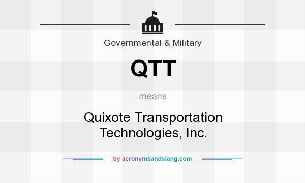 What does QTT mean? It stands for Quixote Transportation Technologies, Inc.