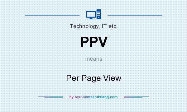 What does PPV mean? It stands for Per Page View