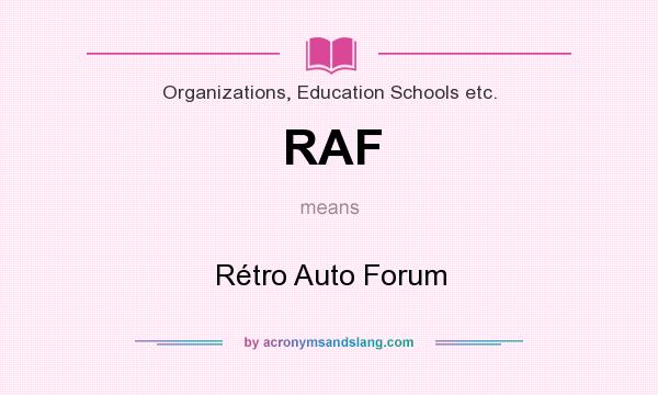 What does RAF mean? It stands for Rétro Auto Forum