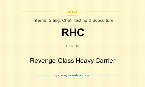 What does RHC mean? It stands for Revenge-Class Heavy Carrier