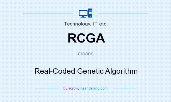 What does RCGA mean? It stands for Real-Coded Genetic Algorithm