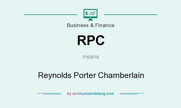 What does RPC mean? It stands for Reynolds Porter Chamberlain
