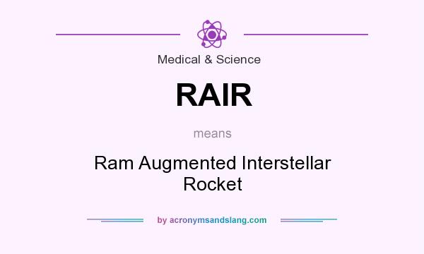What does RAIR mean? It stands for Ram Augmented Interstellar Rocket