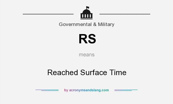 What does RS mean? It stands for Reached Surface Time