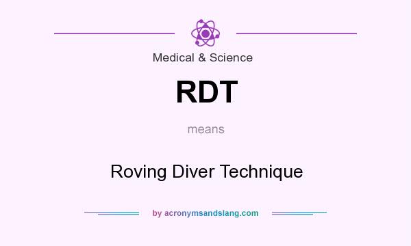 What does RDT mean? It stands for Roving Diver Technique