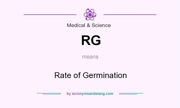 What does RG mean? It stands for Rate of Germination