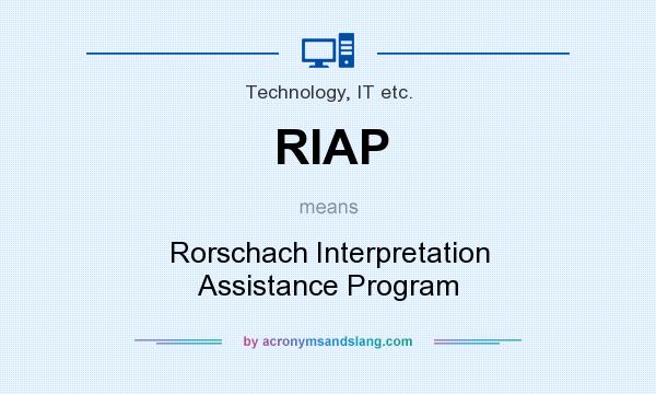 What does RIAP mean? It stands for Rorschach Interpretation Assistance Program