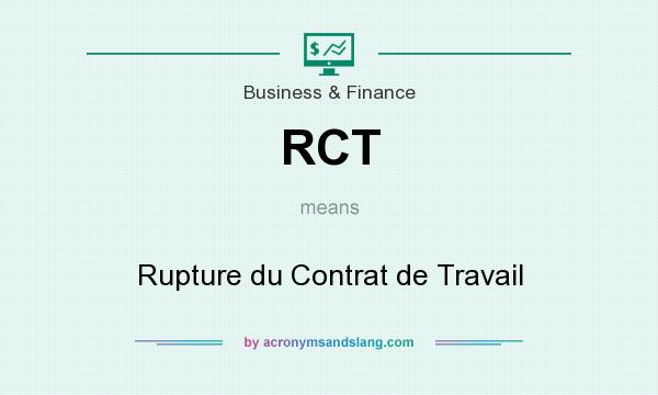 What does RCT mean? It stands for Rupture du Contrat de Travail