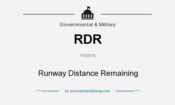 What does RDR mean? It stands for Runway Distance Remaining