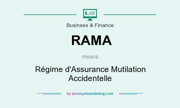 What does RAMA mean? It stands for Régime d`Assurance Mutilation Accidentelle