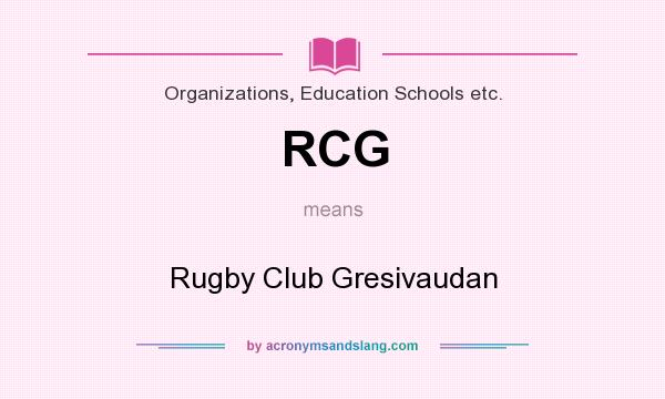 What does RCG mean? It stands for Rugby Club Gresivaudan