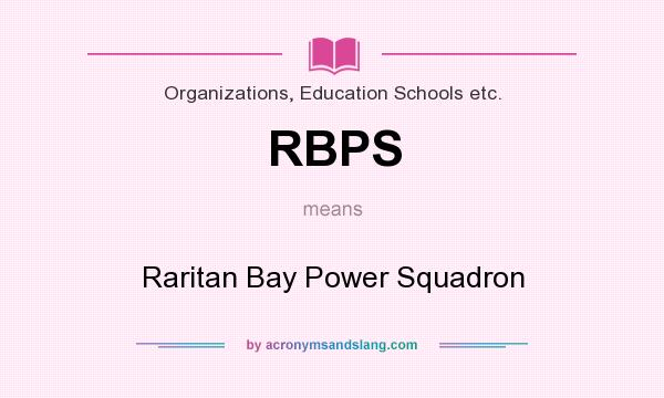 What does RBPS mean? It stands for Raritan Bay Power Squadron