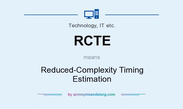 What does RCTE mean? It stands for Reduced-Complexity Timing Estimation
