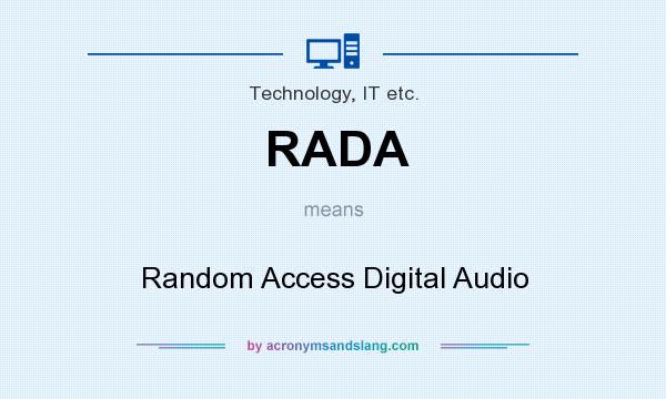 What does RADA mean? It stands for Random Access Digital Audio