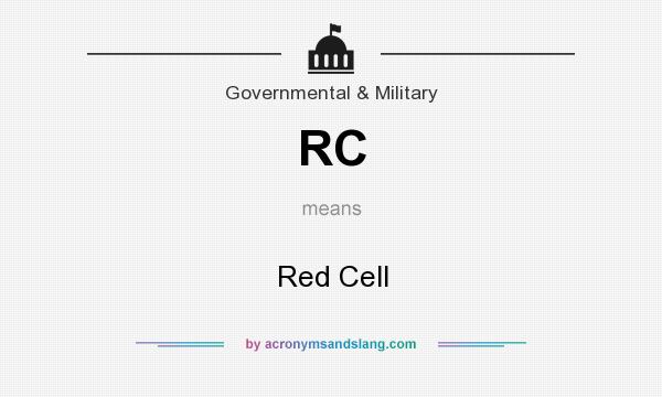 What does RC mean? It stands for Red Cell
