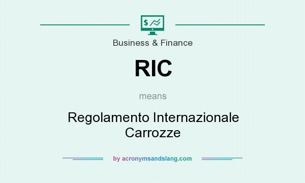 What does RIC mean? It stands for Regolamento Internazionale Carrozze