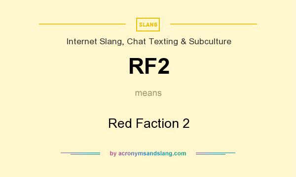 What does RF2 mean? It stands for Red Faction 2