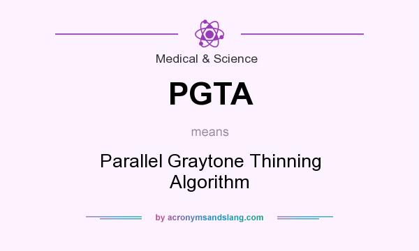 What does PGTA mean? It stands for Parallel Graytone Thinning Algorithm