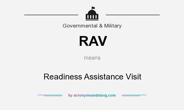What does RAV mean? It stands for Readiness Assistance Visit