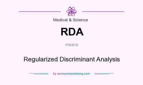 What does RDA mean? It stands for Regularized Discriminant Analysis