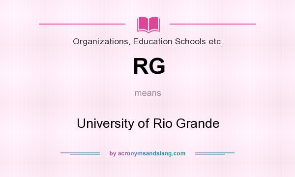 What does RG mean? It stands for University of Rio Grande