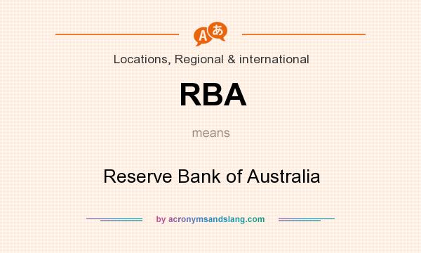 What does RBA mean? It stands for Reserve Bank of Australia
