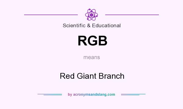What does RGB mean? It stands for Red Giant Branch