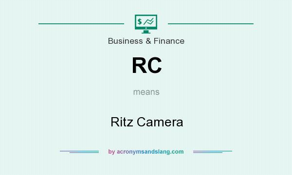 What does RC mean? It stands for Ritz Camera