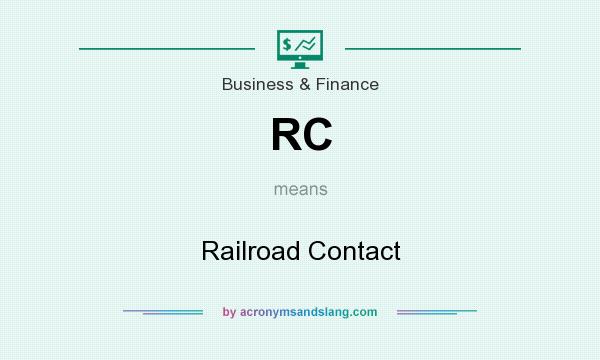 What does RC mean? It stands for Railroad Contact