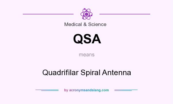 What does QSA mean? It stands for Quadrifilar Spiral Antenna
