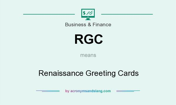 What does RGC mean? It stands for Renaissance Greeting Cards