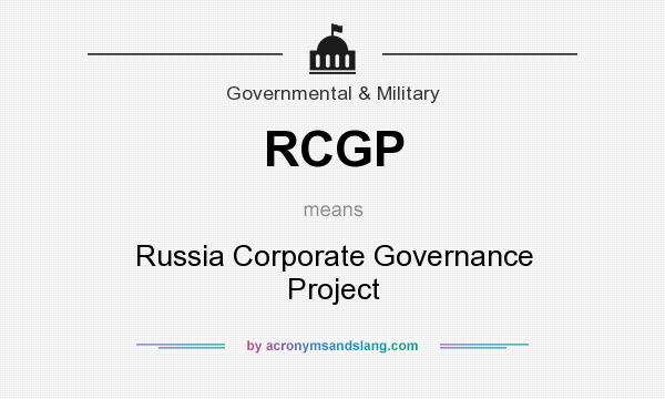 What does RCGP mean? It stands for Russia Corporate Governance Project