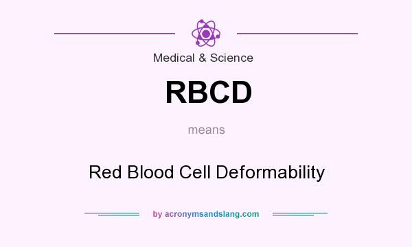 What does RBCD mean? It stands for Red Blood Cell Deformability