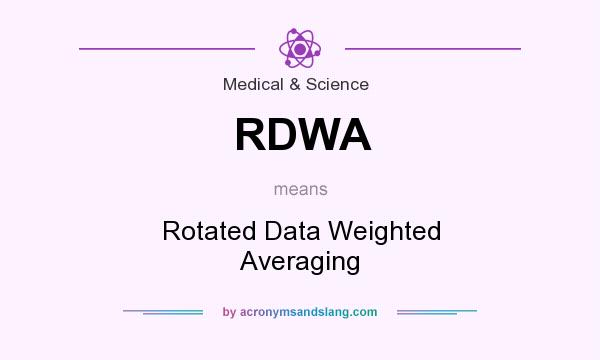What does RDWA mean? It stands for Rotated Data Weighted Averaging