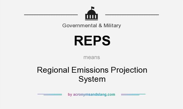 What does REPS mean? It stands for Regional Emissions Projection System