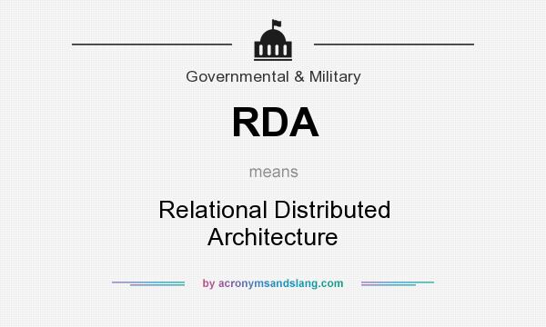 What does RDA mean? It stands for Relational Distributed Architecture