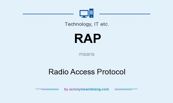 What does RAP mean? It stands for Radio Access Protocol