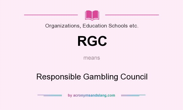 What does RGC mean? It stands for Responsible Gambling Council