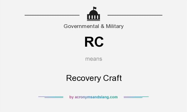 What does RC mean? It stands for Recovery Craft