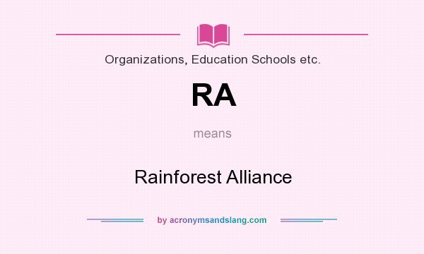 What does RA mean? It stands for Rainforest Alliance