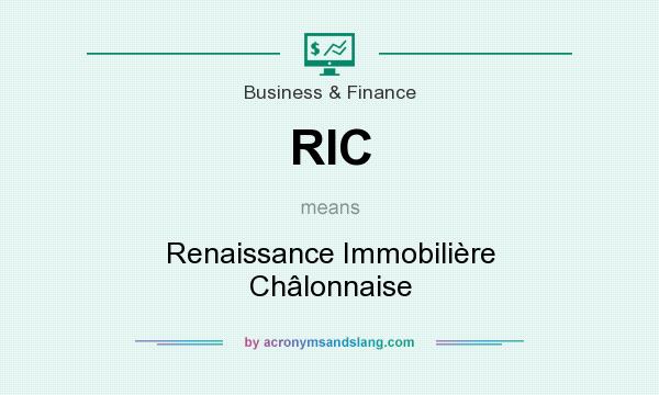 What does RIC mean? It stands for Renaissance Immobilière Châlonnaise