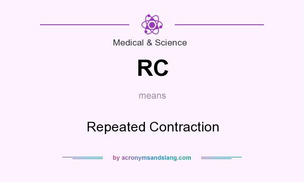 What does RC mean? It stands for Repeated Contraction