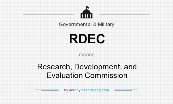 What does RDEC mean? It stands for Research, Development, and Evaluation Commission