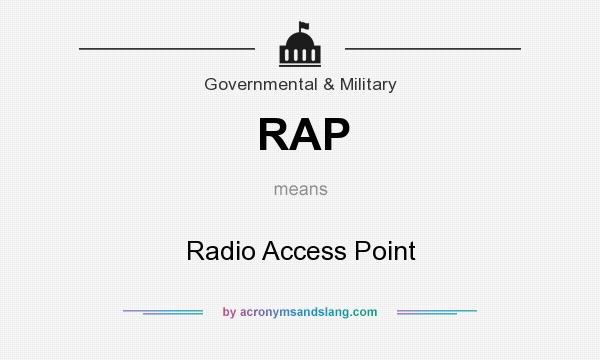 What does RAP mean? It stands for Radio Access Point