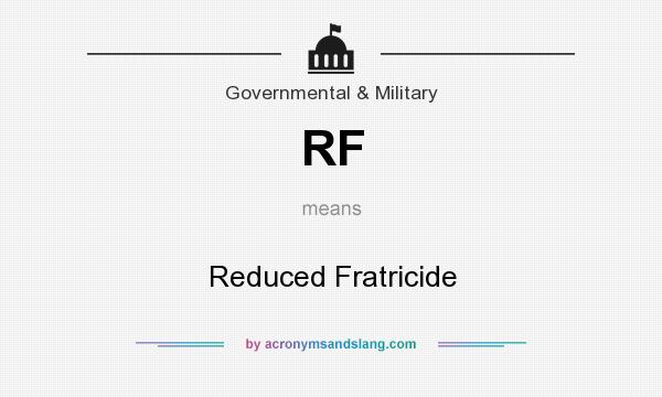 What does RF mean? It stands for Reduced Fratricide