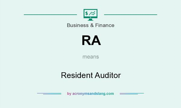 What does RA mean? It stands for Resident Auditor