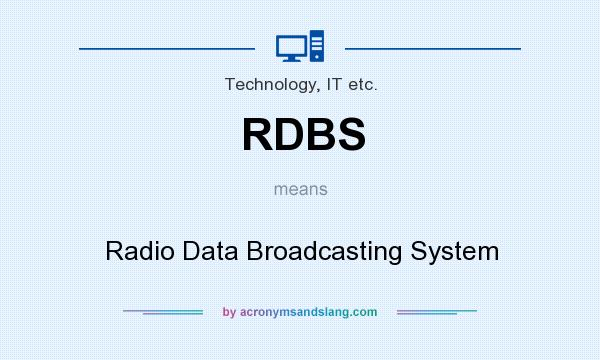 What does RDBS mean? It stands for Radio Data Broadcasting System