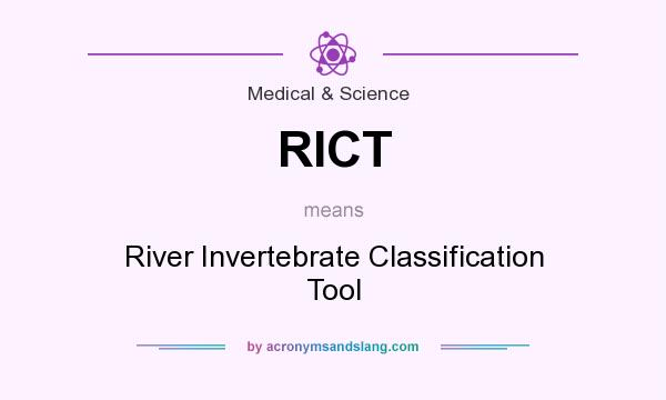 What does RICT mean? It stands for River Invertebrate Classification Tool