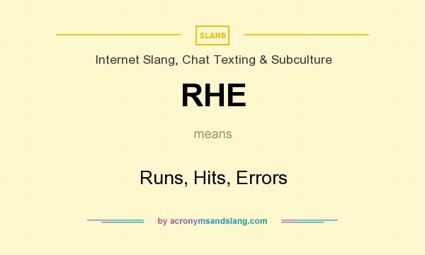 What does RHE mean? It stands for Runs, Hits, Errors